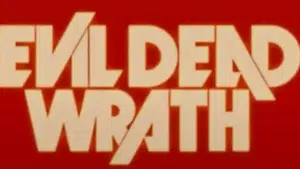 Evil Dead Wrath inicia filmagens e ganha teaser oficial